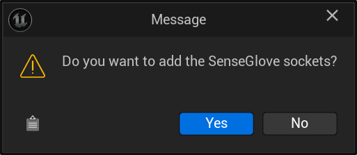 [Adding the SenseGlove Sockets - Confirmation Adding the SenseGlove Sockets - Confirmation