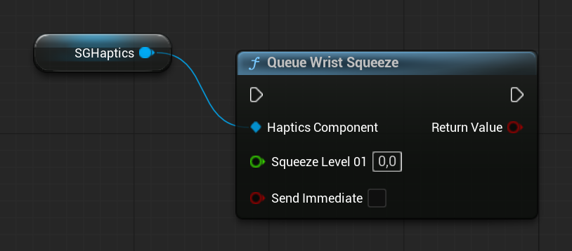 SGHapticsComponent - Blueprint function: Queue Wrist Squeeze SGHapticsComponent - Blueprint function: Queue Wrist Squeeze