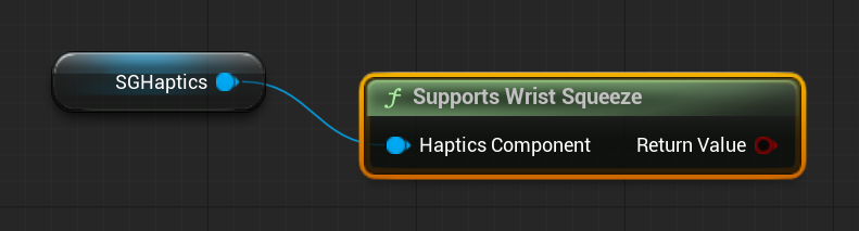 SGHapticsComponent - Blueprint function: Supports Wrist Squeeze SGHapticsComponent - Blueprint function: Supports Wrist Squeeze